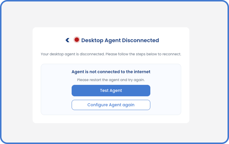 Desktop Agent Disconnected message explaining that the agent is not connected to the internet and offering buttons to test the agent or configure it again